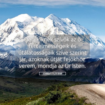 Picture 05 - Ezékiel 11:21 KAR - De a kiknek szívök az õ fertelmességeik és - Bible Verse Picture