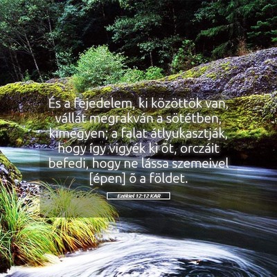 Picture 05 - Ezékiel 12:12 KAR - És a fejedelem, ki közöttök van, vállát - Bible Verse Picture