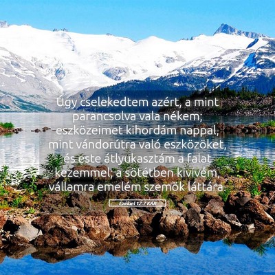 Picture 05 - Ezékiel 12:7 KAR - Úgy cselekedtem azért, a mint parancsolva vala - Bible Verse Picture