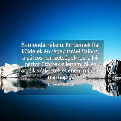 Picture 05 - Ezékiel 2:3 KAR - És mondá nékem: Embernek fia! küldelek én - Bible Verse Picture