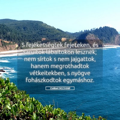 Picture 05 - Ezékiel 24:23 KAR - S fejékességtek fejeteken, és saruitok - Bible Verse Picture