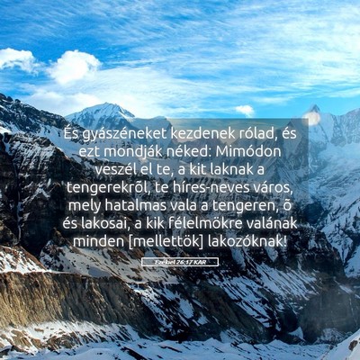 Picture 05 - Ezékiel 26:17 KAR - És gyászéneket kezdenek rólad, és ezt - Bible Verse Picture