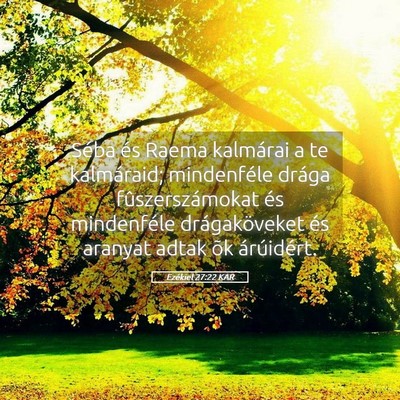 Picture 05 - Ezékiel 27:22 KAR - Séba és Raema kalmárai a te kalmáraid; - Bible Verse Picture