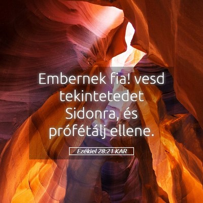 Picture 05 - Ezékiel 28:21 KAR - Embernek fia! vesd tekintetedet Sidonra, és - Bible Verse Picture
