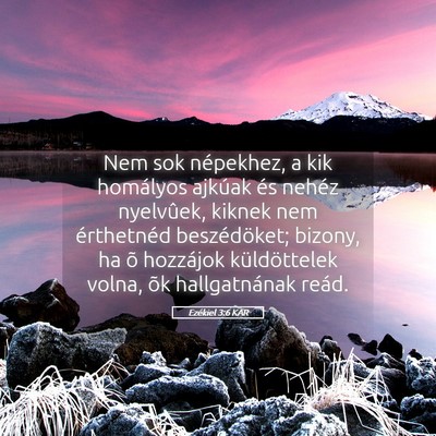 Picture 05 - Ezékiel 3:6 KAR - Nem sok népekhez, a kik homályos ajkúak és - Bible Verse Picture
