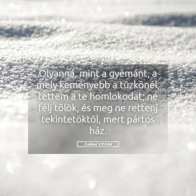 Picture 05 - Ezékiel 3:9 KAR - Olyanná, mint a gyémánt, a mely keményebb a - Bible Verse Picture