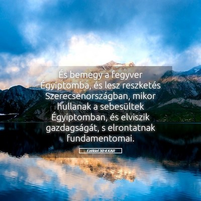 Picture 05 - Ezékiel 30:4 KAR - És bemegy a fegyver Égyiptomba, és lesz - Bible Verse Picture