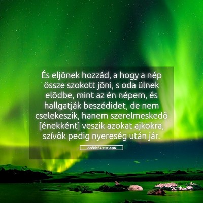 Picture 05 - Ezékiel 33:31 KAR - És eljõnek hozzád, a hogy a nép össze - Bible Verse Picture