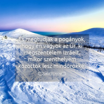 Picture 05 - Ezékiel 37:28 KAR - És megtudják a pogányok, hogy én vagyok az - Bible Verse Picture