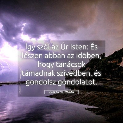 Picture 05 - Ezékiel 38:10 KAR - Így szól az Úr Isten: És lészen abban az - Bible Verse Picture