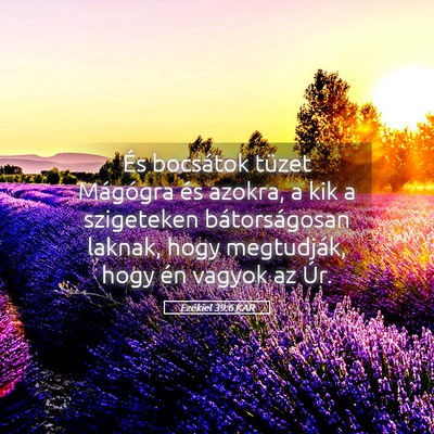Picture 05 - Ezékiel 39:6 KAR - És bocsátok tüzet Mágógra és azokra, a kik - Bible Verse Picture