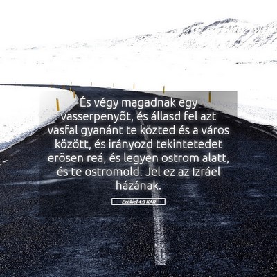 Picture 05 - Ezékiel 4:3 KAR - És végy magadnak egy vasserpenyõt, és állasd - Bible Verse Picture