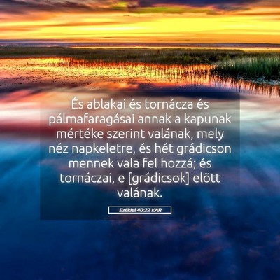 Picture 05 - Ezékiel 40:22 KAR - És ablakai és tornácza és pálmafaragásai - Bible Verse Picture