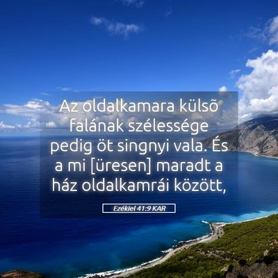Picture 05 - Ezékiel 41:9 KAR - Az oldalkamara külsõ falának szélessége - Bible Verse Picture