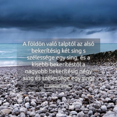 Picture 05 - Ezékiel 43:14 KAR - A földön való talptól az alsó bekerítésig - Bible Verse Picture