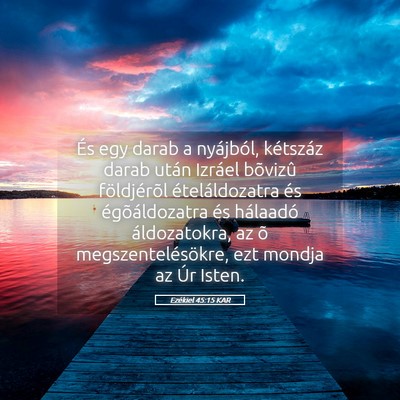 Picture 05 - Ezékiel 45:15 KAR - És egy darab a nyájból, kétszáz darab után - Bible Verse Picture