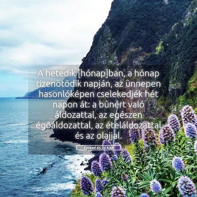 Picture 05 - Ezékiel 45:25 KAR - A hetedik [hónap]ban, a hónap tizenötödik - Bible Verse Picture