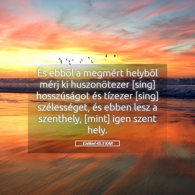 Picture 05 - Ezékiel 45:3 KAR - És ebbõl a megmért helybõl mérj ki - Bible Verse Picture