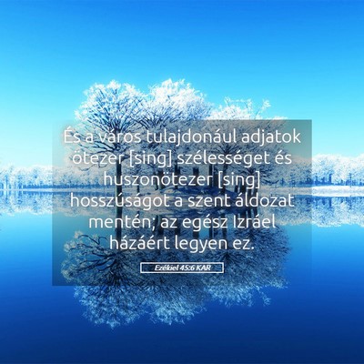 Picture 05 - Ezékiel 45:6 KAR - És a város tulajdonául adjatok ötezer [sing] - Bible Verse Picture