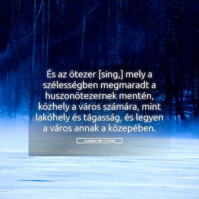 Picture 05 - Ezékiel 48:15 KAR - És az ötezer [sing,] mely a szélességben - Bible Verse Picture