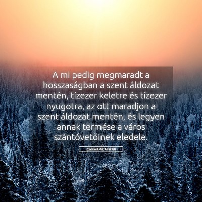 Picture 05 - Ezékiel 48:18 KAR - A mi pedig megmaradt a hosszaságban a szent - Bible Verse Picture
