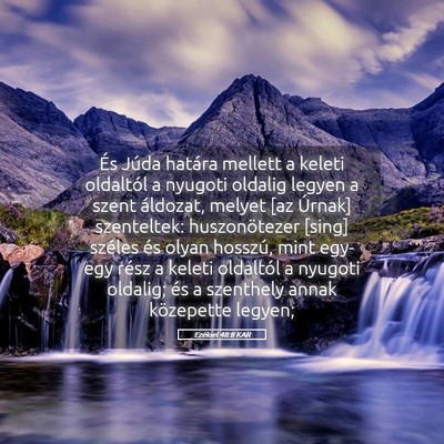 Picture 05 - Ezékiel 48:8 KAR - És Júda határa mellett a keleti oldaltól a - Bible Verse Picture