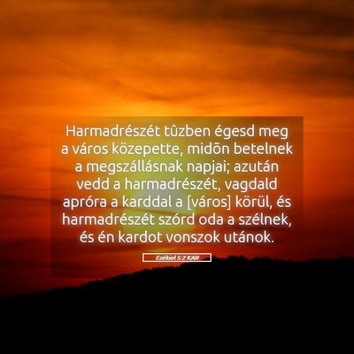Picture 05 - Ezékiel 5:2 KAR - Harmadrészét tûzben égesd meg a város - Bible Verse Picture