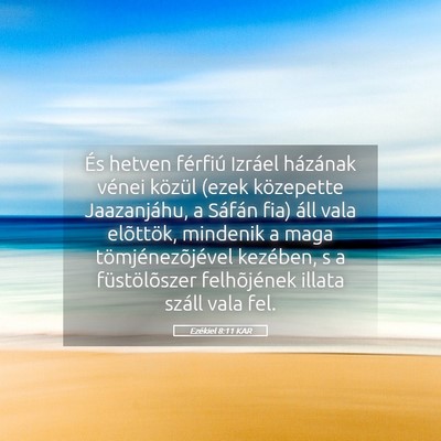 Picture 05 - Ezékiel 8:11 KAR - És hetven férfiú Izráel házának vénei - Bible Verse Picture