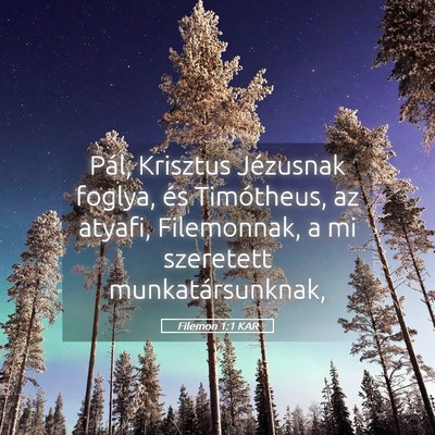 Picture 05 - Filemon 1:1 KAR - Pál, Krisztus Jézusnak foglya, és Timótheus, - Bible Verse Picture