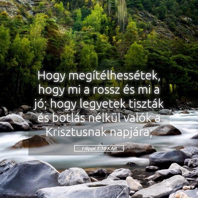 Picture 05 - Filippi 1:10 KAR - Hogy megítélhessétek, hogy mi a rossz és mi a - Bible Verse Picture
