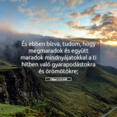 Picture 05 - Filippi 1:25 KAR - És ebben bízva, tudom, hogy megmaradok és - Bible Verse Picture