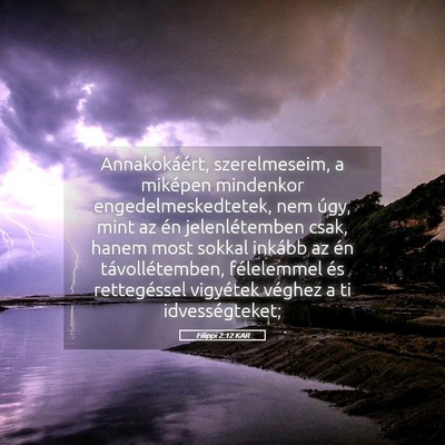 Picture 05 - Filippi 2:12 KAR - Annakokáért, szerelmeseim, a miképen mindenkor - Bible Verse Picture