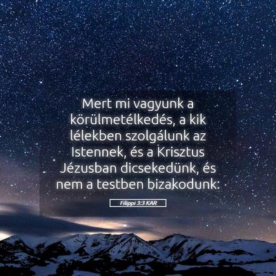 Picture 05 - Filippi 3:3 KAR - Mert mi vagyunk a körülmetélkedés, a kik - Bible Verse Picture