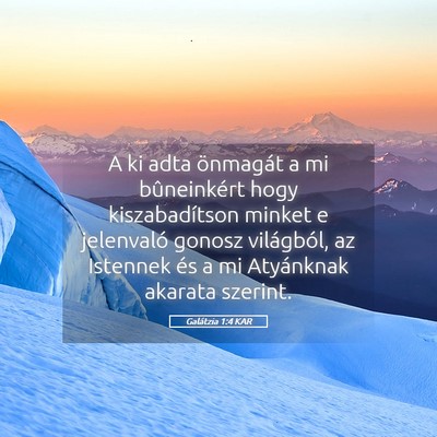 Picture 05 - Galátzia 1:4 KAR - A ki adta önmagát a mi bûneinkért hogy - Bible Verse Picture