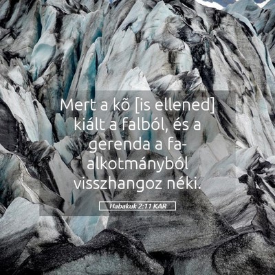 Picture 05 - Habakuk 2:11 KAR - Mert a kõ [is ellened] kiált a falból, és a - Bible Verse Picture