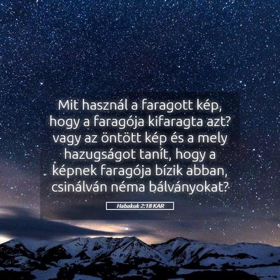 Picture 05 - Habakuk 2:18 KAR - Mit használ a faragott kép, hogy a faragója - Bible Verse Picture
