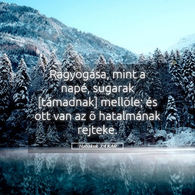 Picture 05 - Habakuk 3:4 KAR - Ragyogása, mint a napé, sugarak [támadnak] - Bible Verse Picture