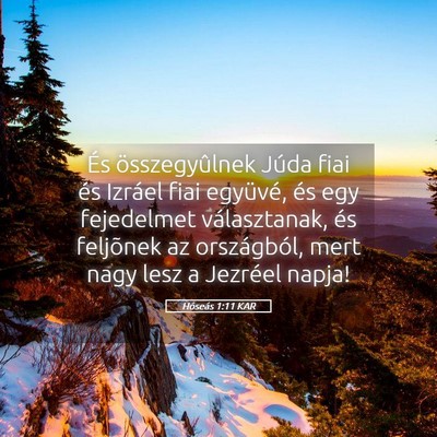 Picture 05 - Hóseás 1:11 KAR - És összegyûlnek Júda fiai és Izráel fiai - Bible Verse Picture