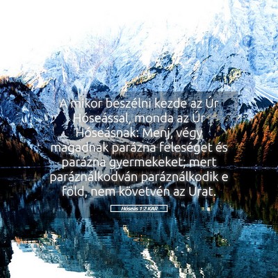 Picture 05 - Hóseás 1:2 KAR - A mikor beszélni kezde az Úr Hóseással, monda - Bible Verse Picture