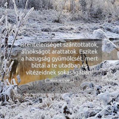 Picture 05 - Hóseás 10:13 KAR - Istentelenséget szántottatok, álnokságot - Bible Verse Picture