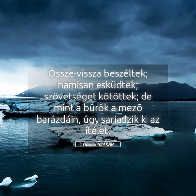 Picture 05 - Hóseás 10:4 KAR - Össze-vissza beszéltek; hamisan esküdtek; - Bible Verse Picture