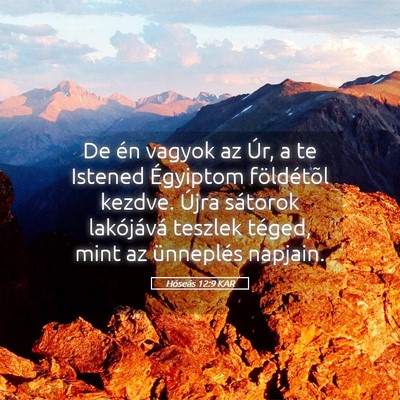 Picture 05 - Hóseás 12:9 KAR - De én vagyok az Úr, a te Istened Égyiptom - Bible Verse Picture