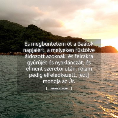 Picture 05 - Hóseás 2:12 KAR - És megbüntetem õt a Baálok napjaiért, a - Bible Verse Picture