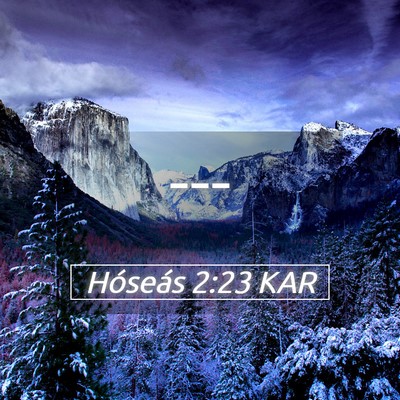Picture 05 - Hóseás 2:23 KAR -  - Bible Verse Picture