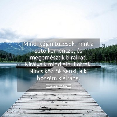 Picture 05 - Hóseás 7:7 KAR - Mindnyájan tüzesek, mint a sütõ kemencze, és - Bible Verse Picture