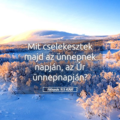 Picture 05 - Hóseás 9:5 KAR - Mit cselekesztek majd az ünnepnek napján, az - Bible Verse Picture
