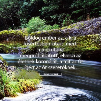Picture 05 - Jakab 1:12 KAR - Boldog ember az, a ki a kísértésben kitart; - Bible Verse Picture