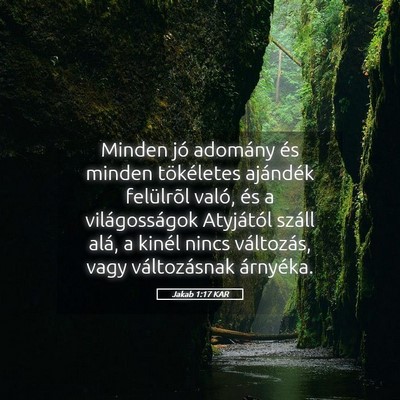 Picture 05 - Jakab 1:17 KAR - Minden jó adomány és minden tökéletes - Bible Verse Picture