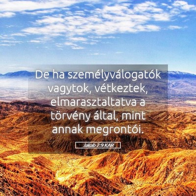 Picture 05 - Jakab 2:9 KAR - De ha személyválogatók vagytok, vétkeztek, - Bible Verse Picture