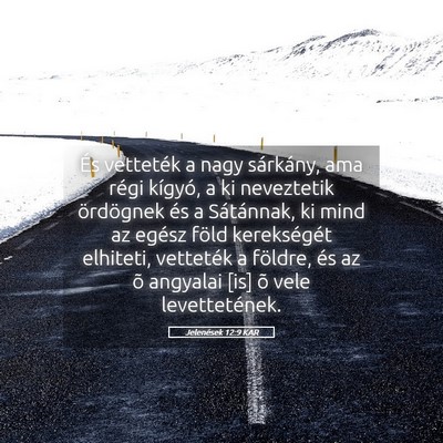 Picture 05 - Jelenések 12:9 KAR - És vetteték a nagy sárkány, ama régi - Bible Verse Picture